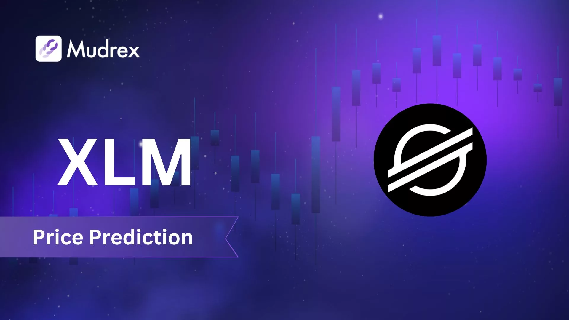 Stellar (XLM) Price Prediction 2025, 2030, 2040 & 2050: Can XLM Reach $10?  - Mudrex Learn