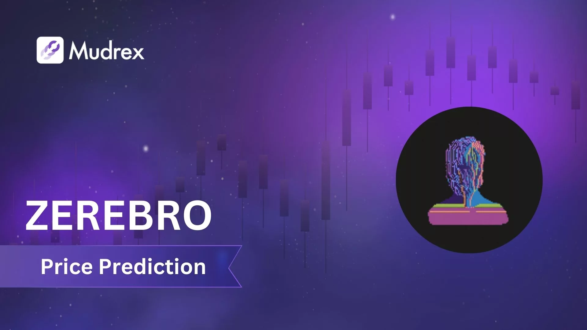 Zerebro (ZEREBRO) Price Prediction & Forecast for 2024 to 2030 - Mudrex  Learn