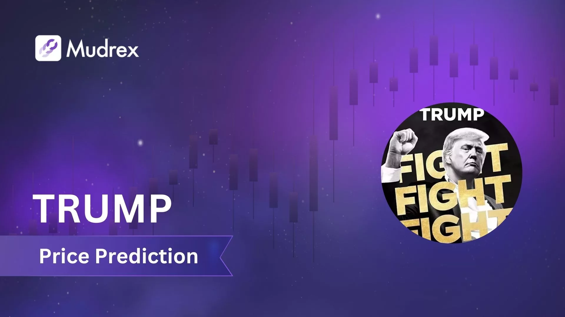Official Trump (TRUMP) Price Prediction for 2025 to 2030 - Mudrex Learn