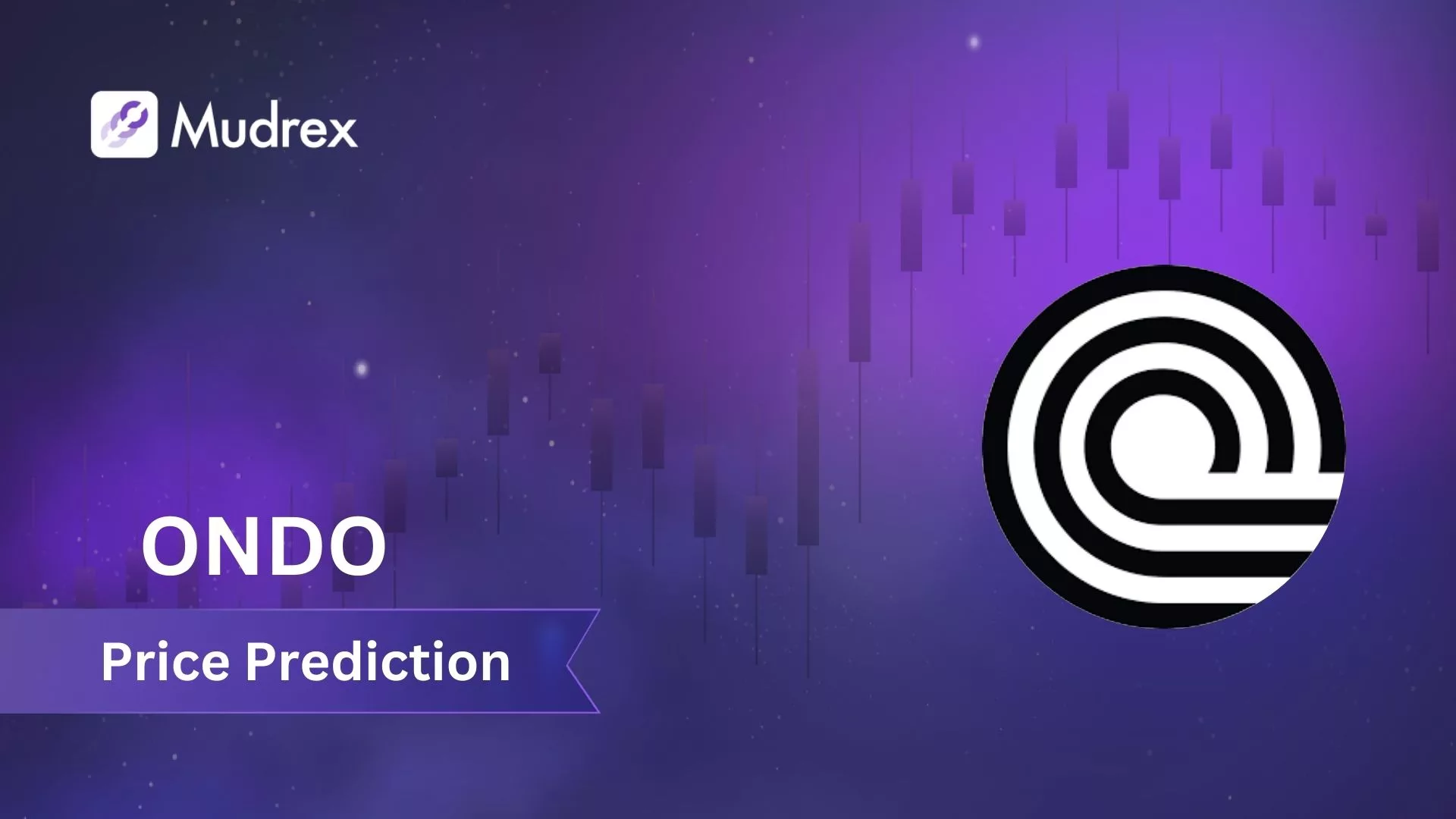 ONDO Price Prediction for 2025 to 2030 - Mudrex Learn