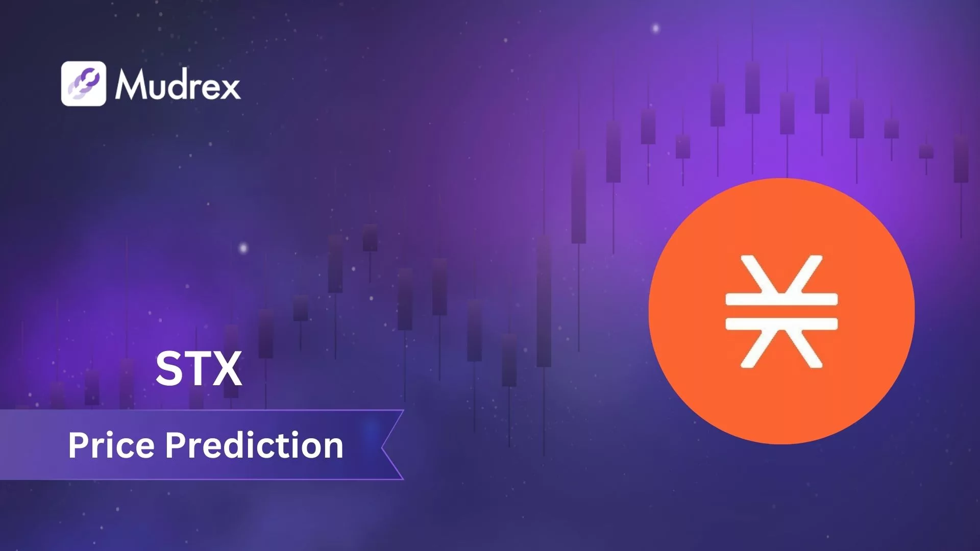 Stacks (STX) Price Prediction for 2025 to 2030 - Mudrex Learn
