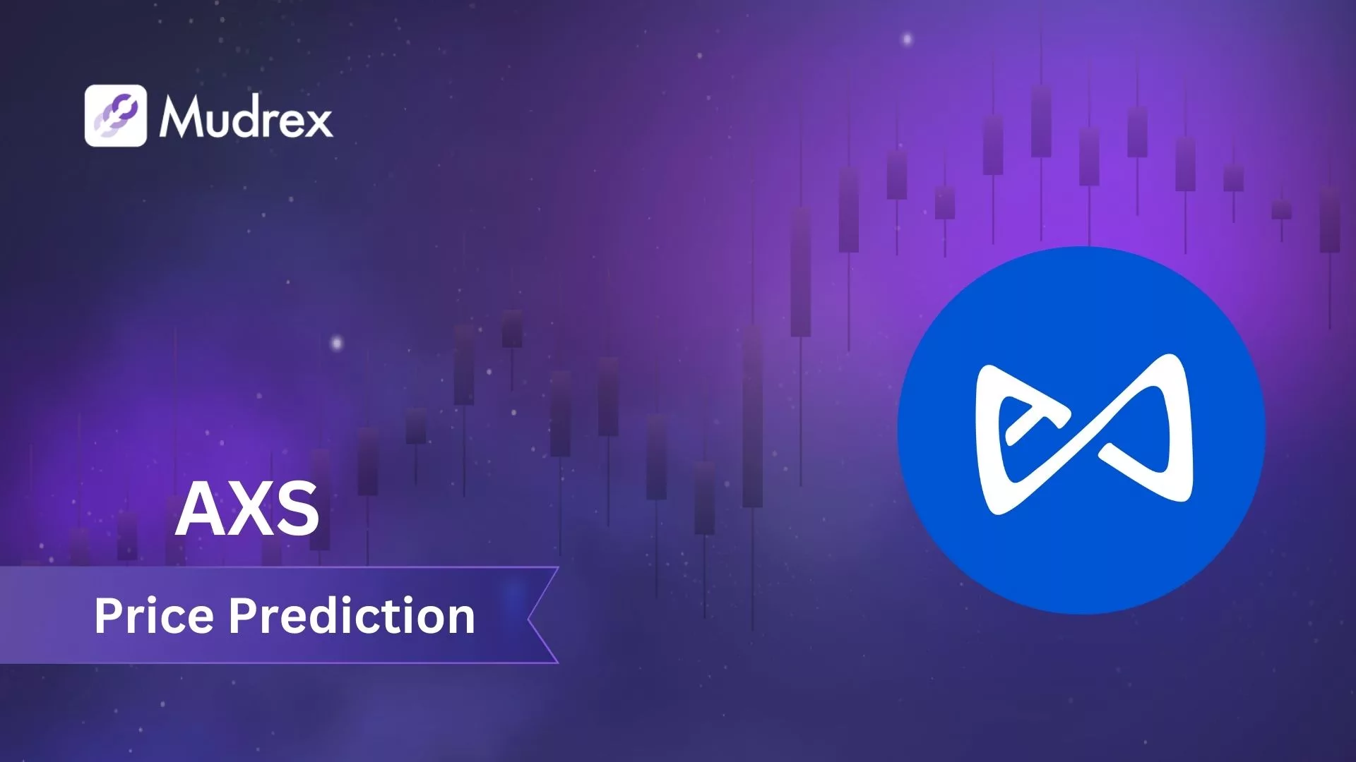 Axie Infinity (AXS) Price Prediction and Forecast - Mudrex Learn