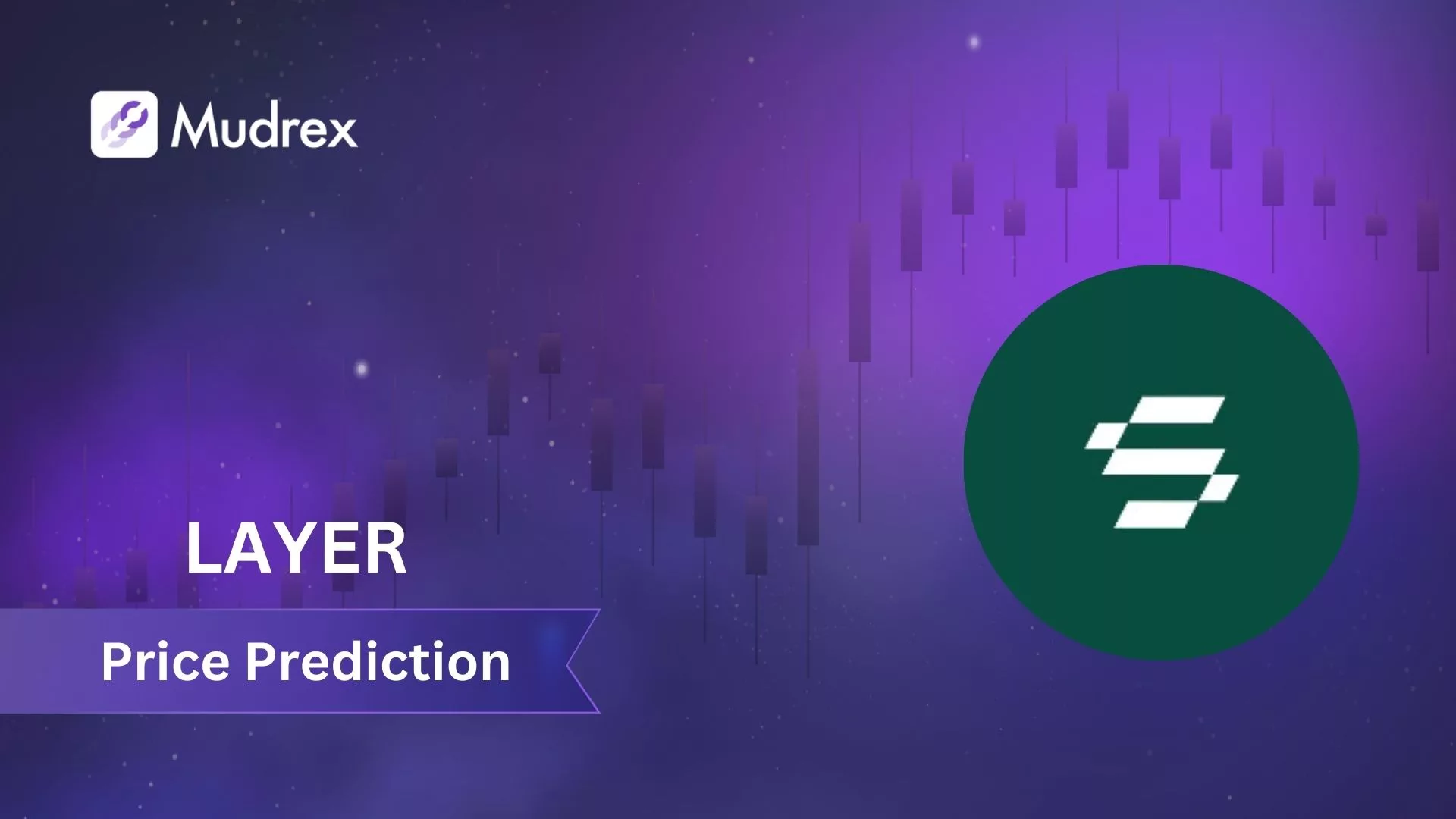 Solayer (LAYER) Price Prediction for 2025 to 2030 - Mudrex Learn